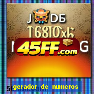 gerador de numeros da quina mestre loterias